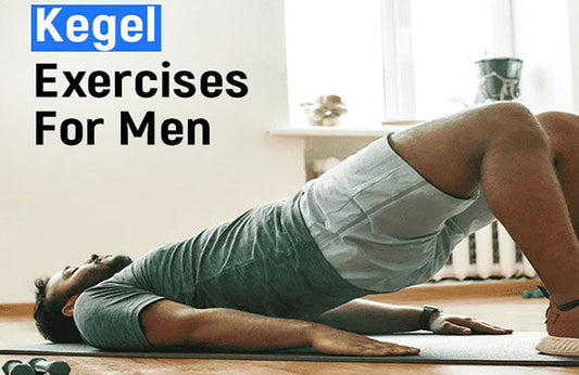 Kegel Exercises For Men | What & How To Do Them